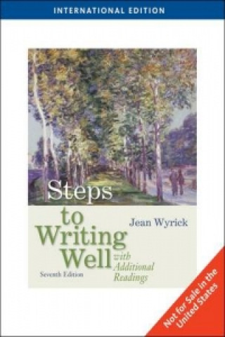 Carte Steps to Writing Well with Additional Readings, International Edition Jean Wyrick