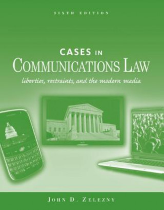 Könyv Cases in Communications Law John D. Zelezny