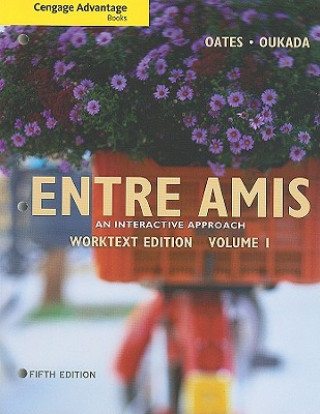 Knjiga Cengage Advantage Books: Entre Amis, Volume 1 Michael D. Oates