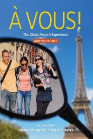 Książka Cengage Advantage: A Vous!, Worktext Volume I, Chapters 1-8 Theresa A. Antes