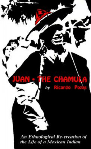 Knjiga Juan the Chamula Ricardo Pozas