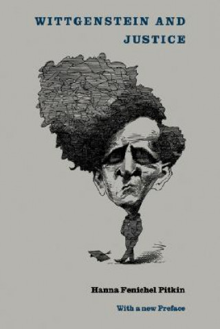 Carte Wittgenstein and Justice Hanna Fenichel Pitkin