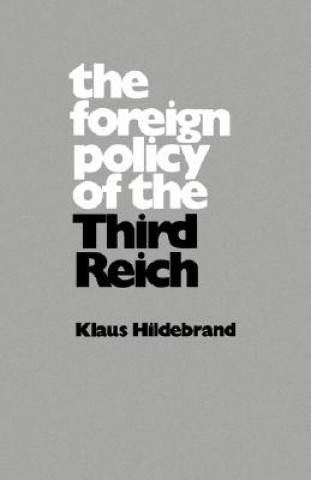 Carte Foreign Policy of the Third Reich Klaus Hildebrand
