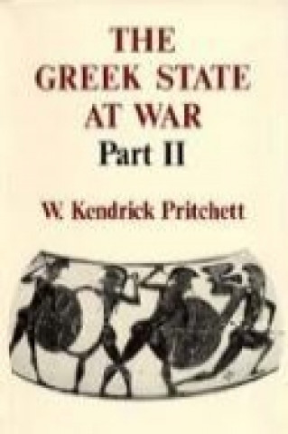 Kniha Greek State at War, Part II W. K. Pritchett