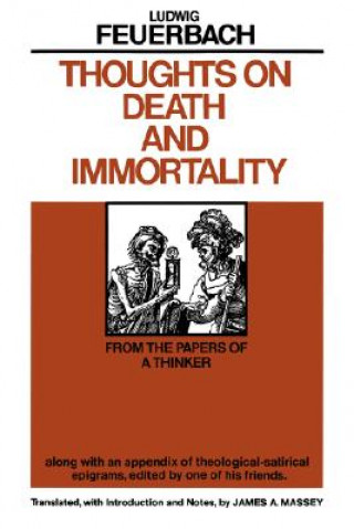 Könyv Thoughts on Death and Immortality Ludwig Feuerbach