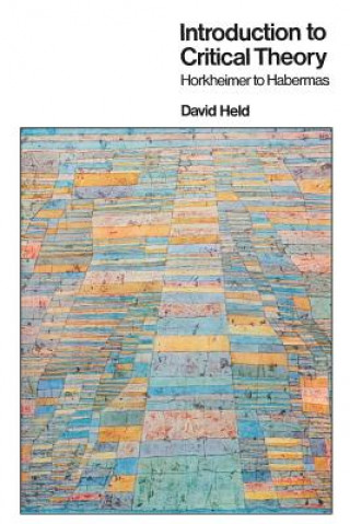 Carte Introduction to Critical Theory David Held