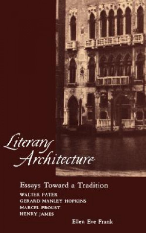 Kniha Literary Architecture Ellen Eve Frank