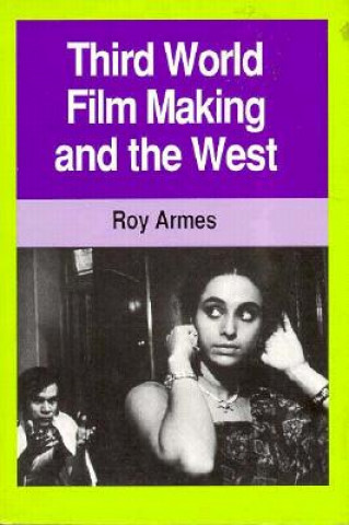 Knjiga Third World Film Making and the West Roy Armes