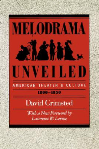 Knjiga Melodrama Unveiled David Grimsted