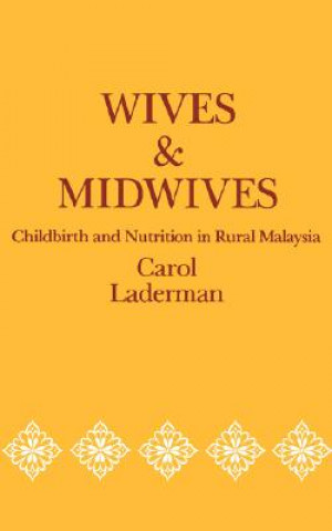 Knjiga Wives and Midwives Carol Laderman