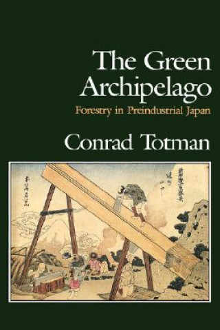 Kniha Green Archipelago Conrad Totman