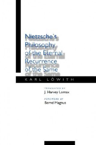 Buch Nietzsche's Philosophy of the Eternal Recurrence of the Same Karl Lowith