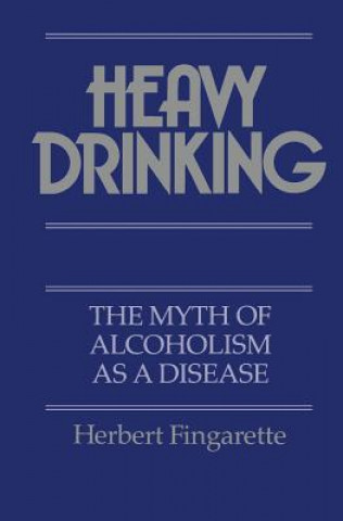 Buch Heavy Drinking Herbert Fingarette