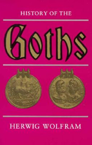 Könyv History of the Goths Herwig Wolfram