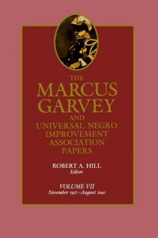 Buch Marcus Garvey and Universal Negro Improvement Association Papers, Vol. VII Marcus Garvey