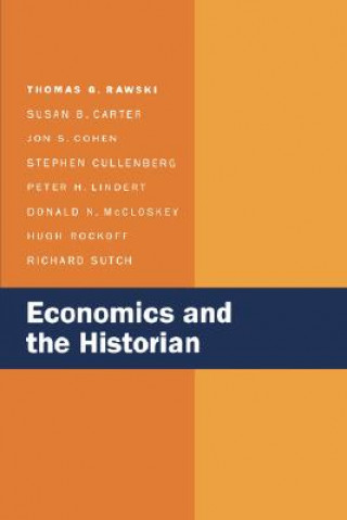 Книга Economics and the Historian Thomas G. Rawski