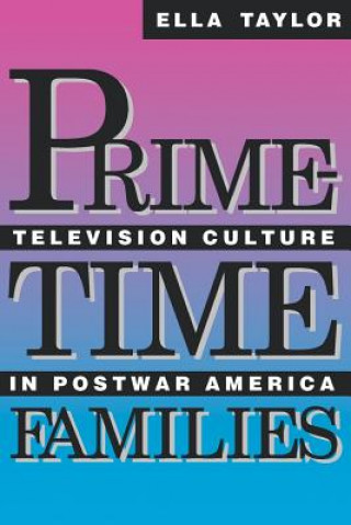 Książka Prime-Time Families Ella Taylor