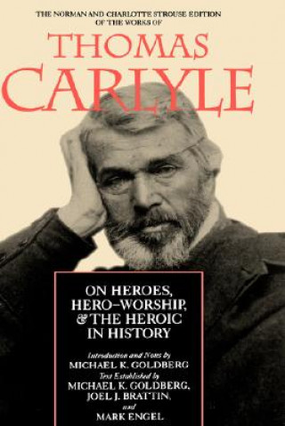 Könyv On Heroes, Hero-Worship, and the Heroic in History Thomas Carlyle