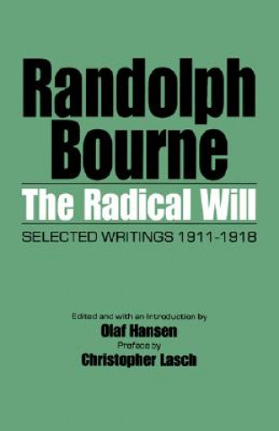 Knjiga Radical Will Randolph Silliman Bourne