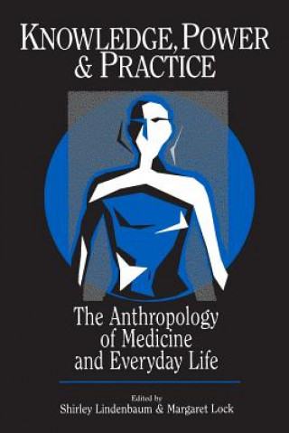 Book Knowledge, Power, and Practice Shirley Lindenbaum