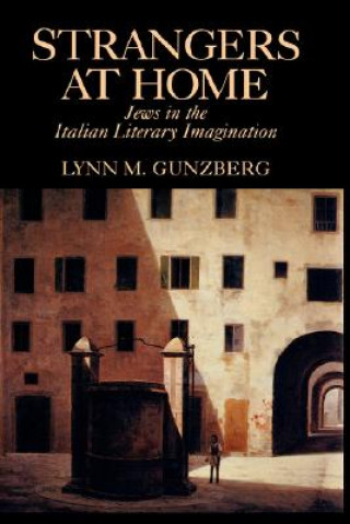 Книга Strangers at Home Lynn M. Gunzberg