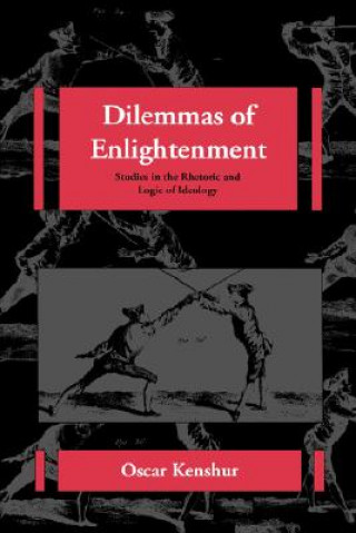 Könyv Dilemmas of Enlightenment Oscar Kenshur