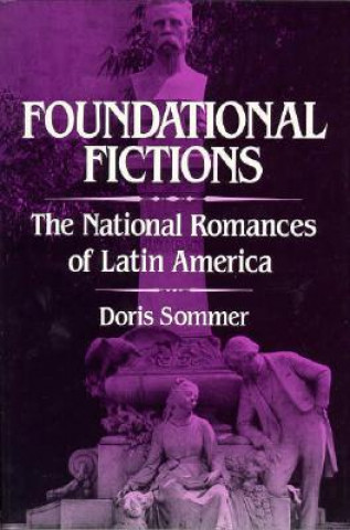 Kniha Foundational Fictions Doris Sommer