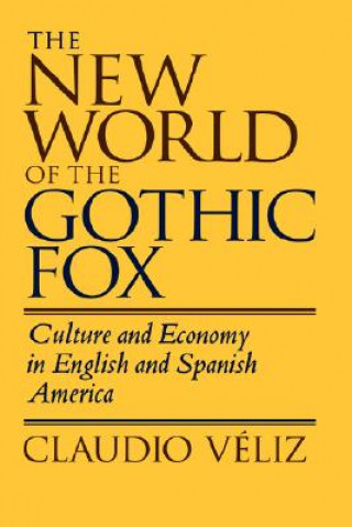 Carte New World of the Gothic Fox Claudio Veliz