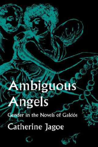 Knjiga Ambiguous Angels Catherine Jagoe