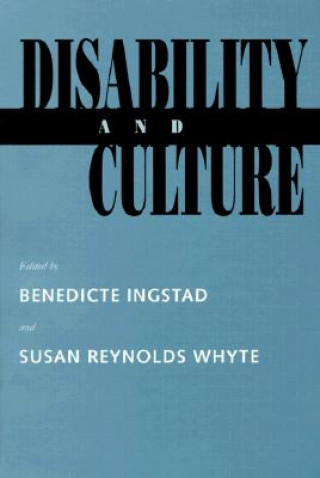 Книга Disability and Culture Benedicte Ingstad