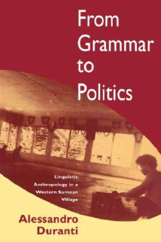 Könyv From Grammar to Politics Alessandro Duranti