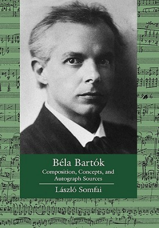 Könyv Bela Bartok Laszlo Somfai