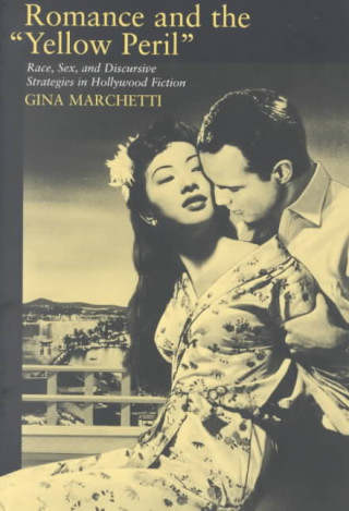 Book Romance and the Yellow Peril Gina Marchetti