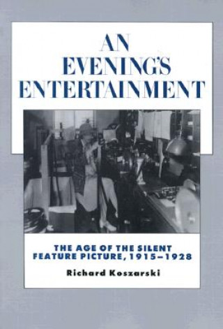 Buch Evening's Entertainment Richard Koszarski