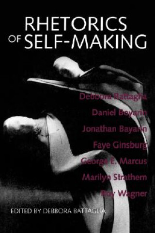 Libro Rhetorics of Self-Making Debbora Battaglia