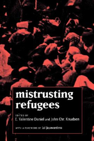 Βιβλίο Mistrusting Refugees E. Valentine Daniel