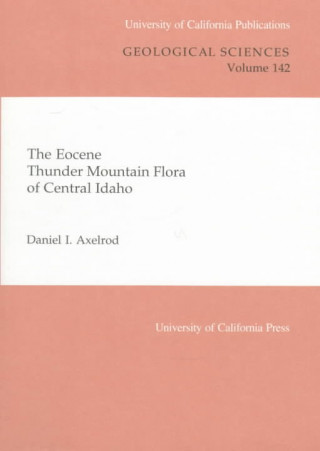 Carte Eocene Thunder Mountain Flora of Central Idaho Daniel I. Axelrod