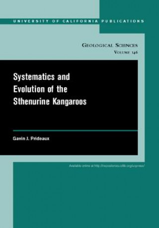 Carte Systematics and Evolution of the Sthenurine Kangaroos Gavin J. Prideaux