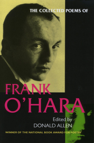 Kniha Collected Poems of Frank O'Hara Frank O'Hara