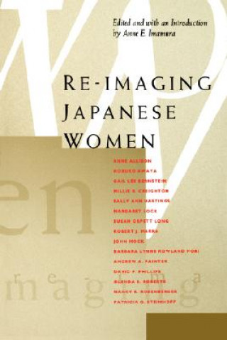 Carte Re-Imaging Japanese Women Anne E. Imamura