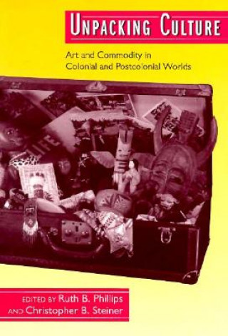 Boek Unpacking Culture Ruth B. Phillips