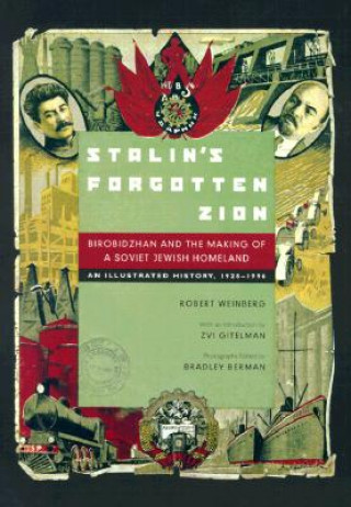 Kniha Stalin's Forgotten Zion Robert Weinberg