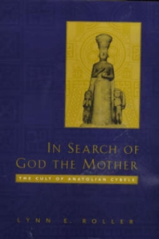 Könyv In Search of God the Mother Lynn E. Roller