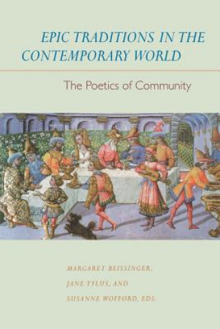 Kniha Epic Traditions in the Contemporary World Margaret Beissinger