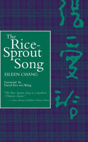 Kniha Rice Sprout Song Eileen Chang