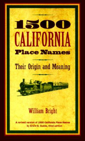 Kniha 1500 California Place Names William Bright