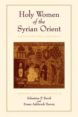 Книга Holy Women of the Syrian Orient Sebastian P. Brock