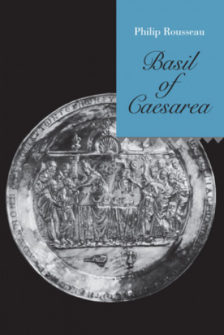 Książka Basil of Caesarea Philip Rousseau