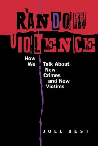 Libro Random Violence Joel Best