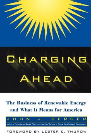 Knjiga Charging Ahead John J. Berger